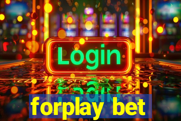 forplay bet